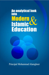 An Analytical Look into Modern & Islamic Education